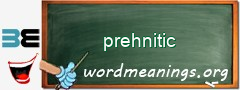 WordMeaning blackboard for prehnitic